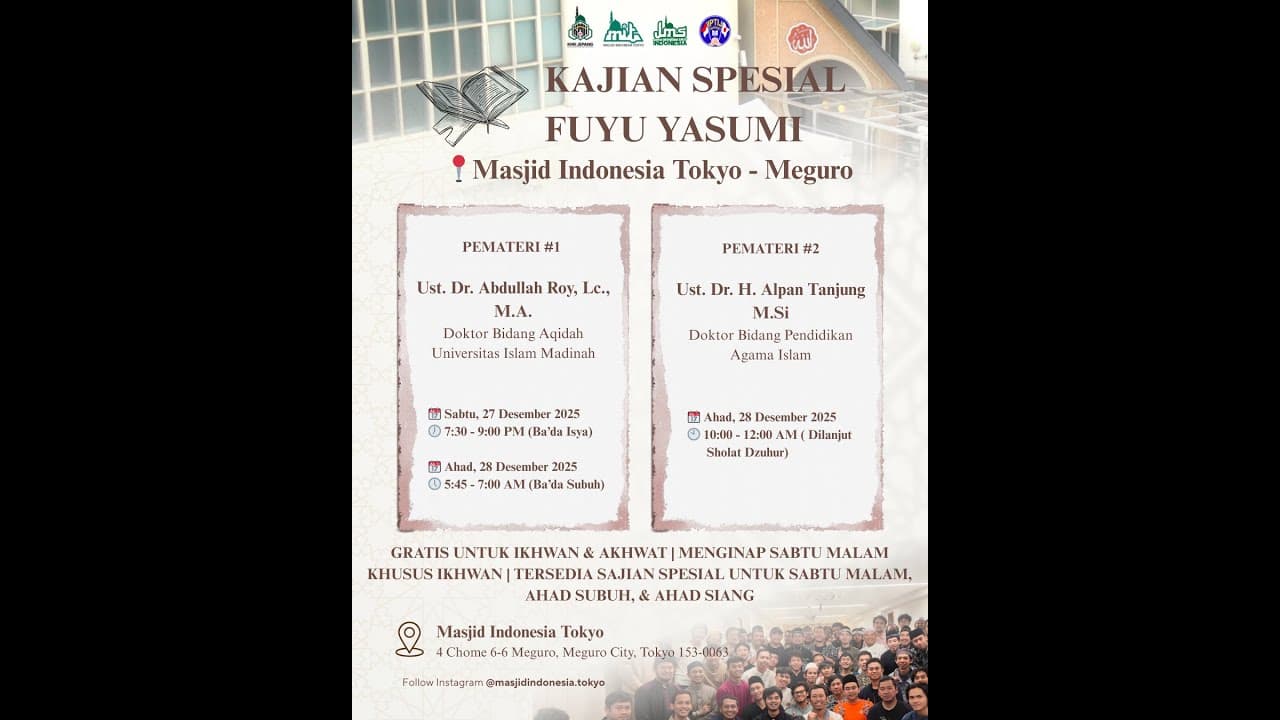 KAJIAN  SPESIAL FUYU YASUMI Bersama Ustadz Dr. Abdullah Roy, Lc., M.A.  - Masjid Indonesia Tokyo