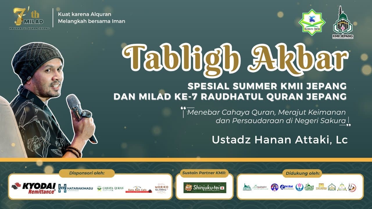 [LIVE] USTADZ HANAN ATTAKI, Lc. | MILAD 7th RAUDHATUL QURAN JEPANG